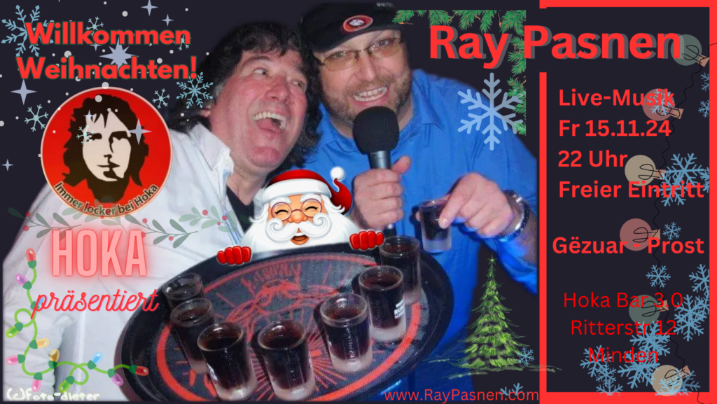 Willkommen Weihnachten Hoka Live-Musik Ray Pasnen 15.11.2024 22 Uhr