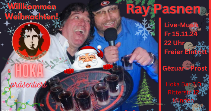 Willkommen Weihnachten Hoka Live-Musik Ray Pasnen 15.11.2024 22 Uhr