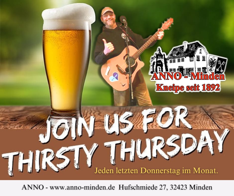 Thirsty Thursday – 19:00 ~ Freier Eintritt – jeden letzten Donnerstag im Monat heißt es wieder – Live Acoustic Music & Good Times